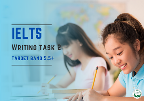 IELTS Writing Task 2-Mục tiêu 5.5+ 